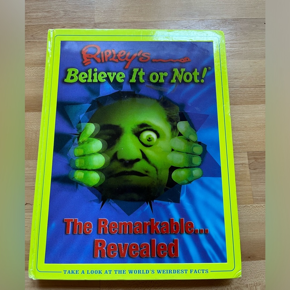 Ripley’s Believe It or Not! The Remarkable Revealed 2007 Hardcover 257 Pages